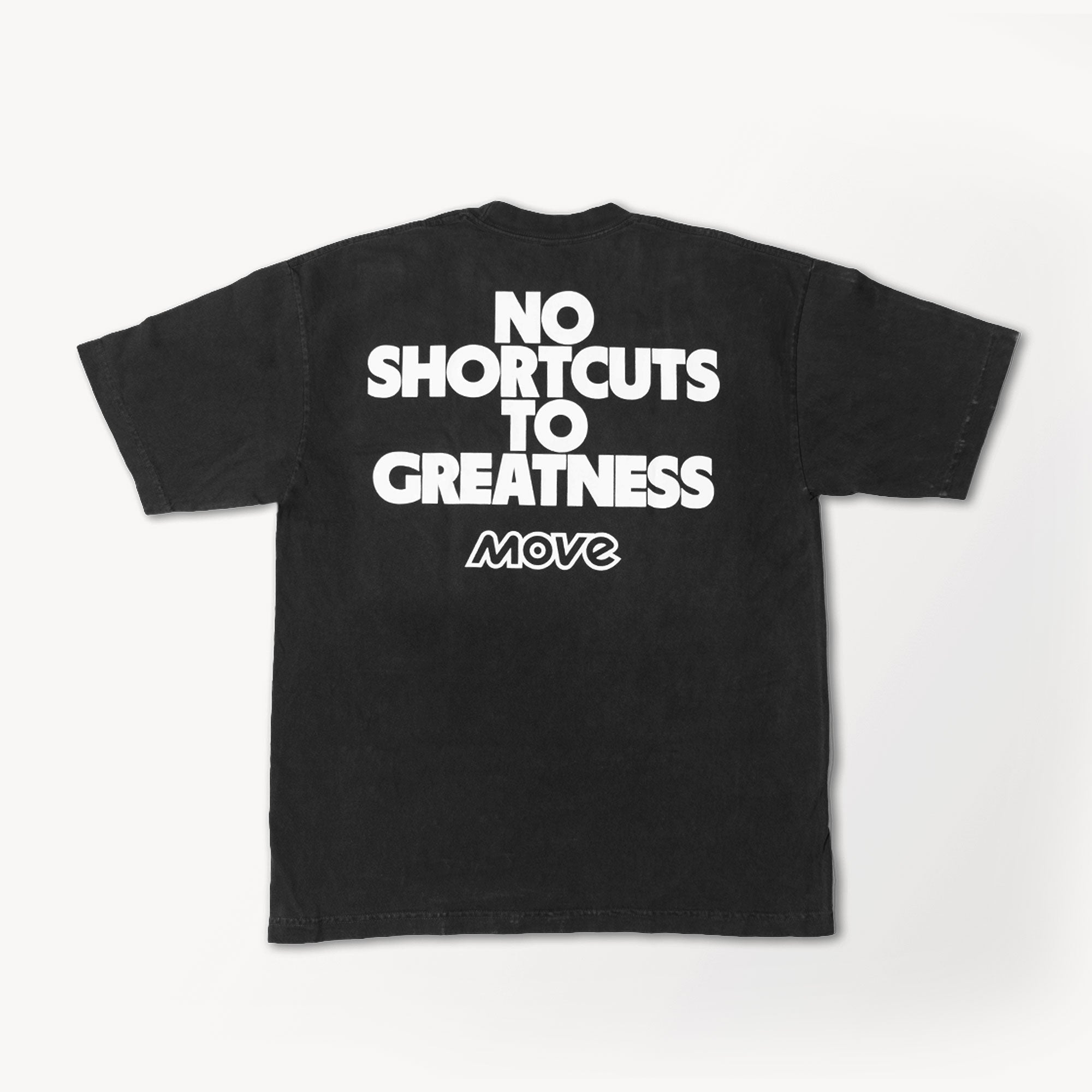 No Shortcuts to Greatness T-Shirt