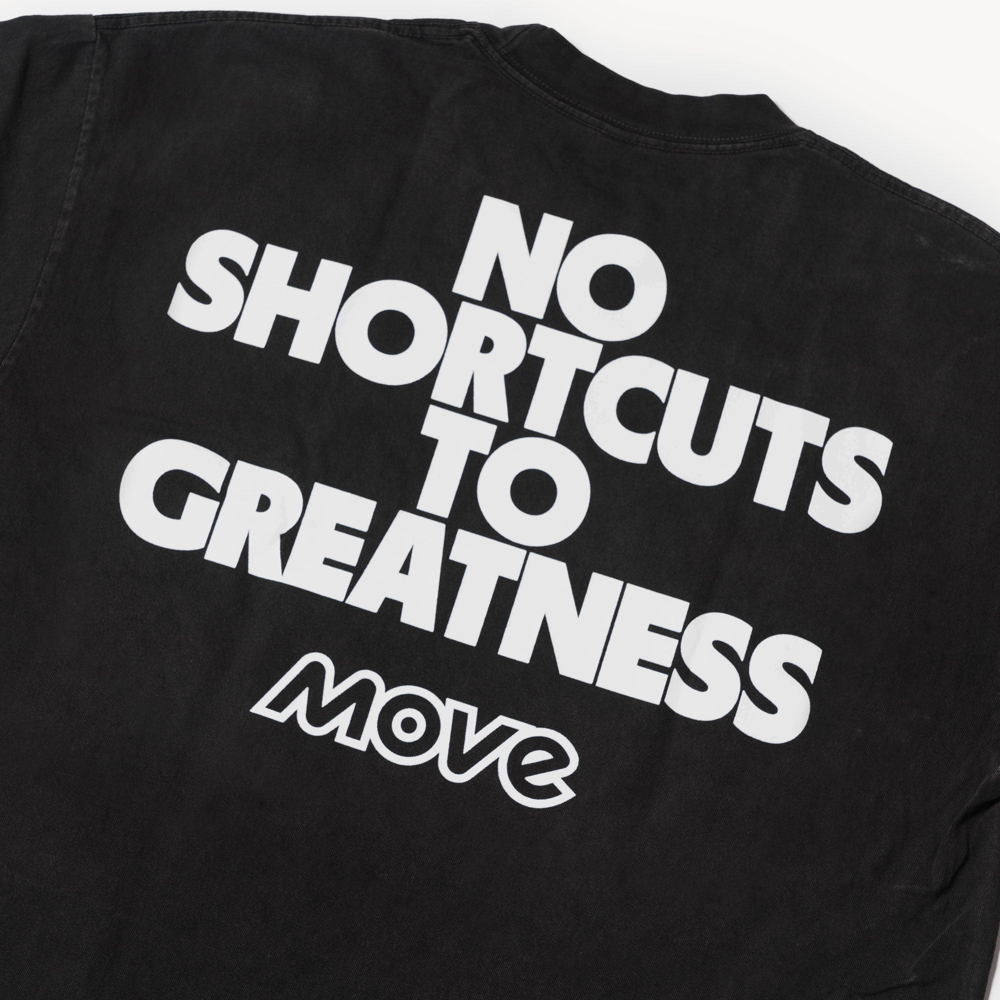 No Shortcuts to Greatness T-Shirt