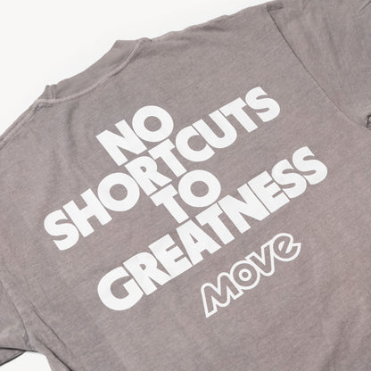 No Shortcuts to Greatness T-Shirt